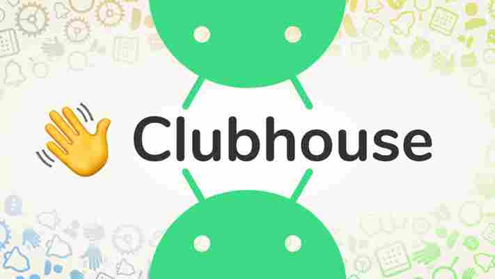 Clubhouse has officially launched its Android app (starting with the US)
